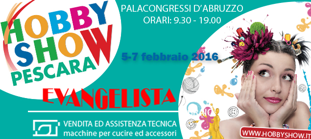 5/7 febbraio 2016 – Evangelista all’Hobby Show